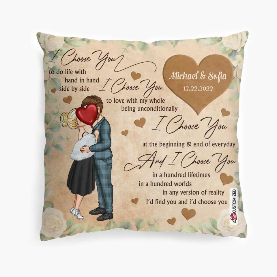 Personalized Pillow Case - Gift For Couple - I Choose You In A Hundred Lifetimes ARND037