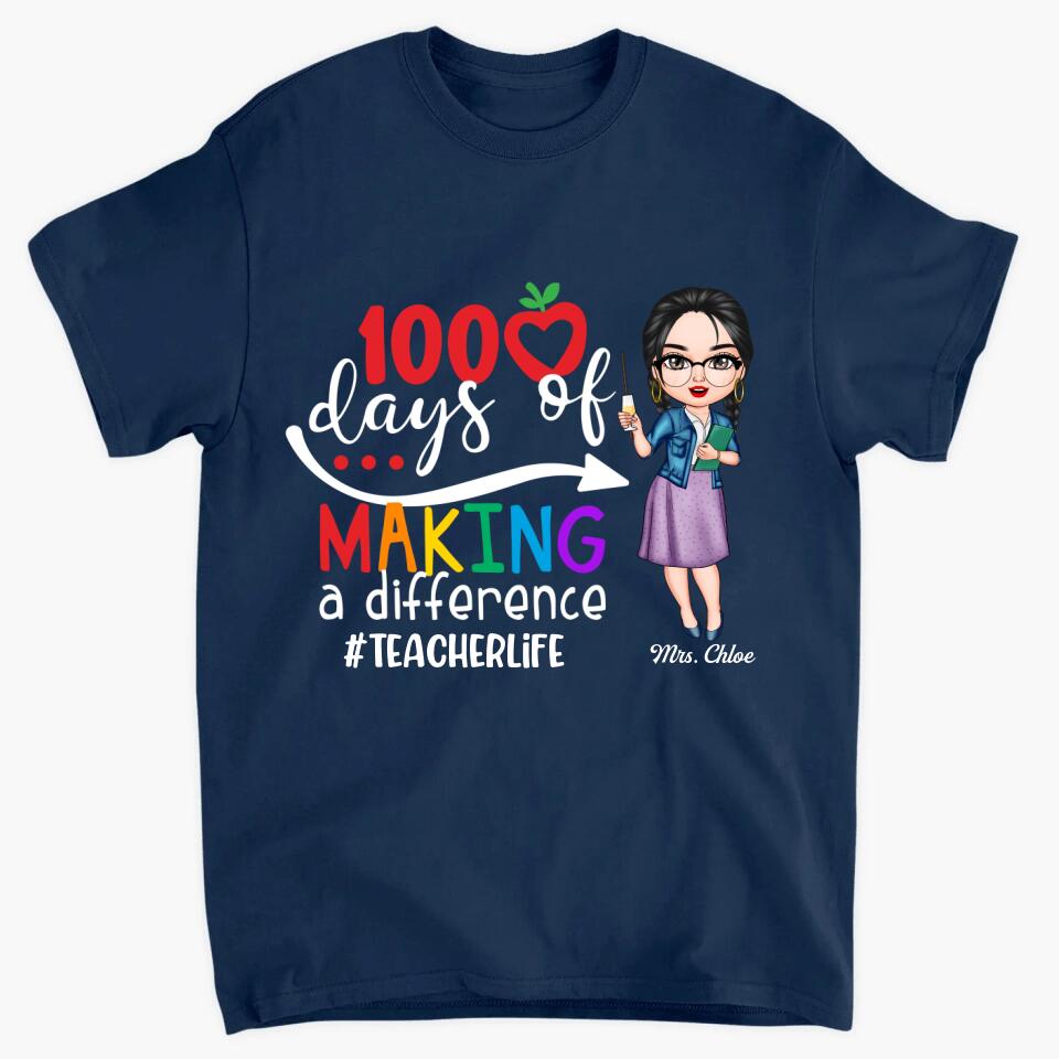 Personalized T-shirt - Gift For Teacher - 100 Days Of Making A Difference ARND036