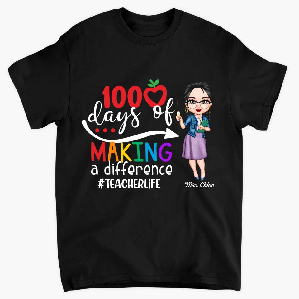 Personalized T-shirt - Gift For Teacher - 100 Days Of Making A Difference ARND036
