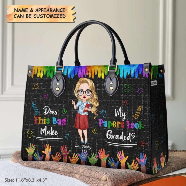 Personalized Leather Bag - Gift For Teacher - Does This Bag Make My Paper Look Graded ARND018