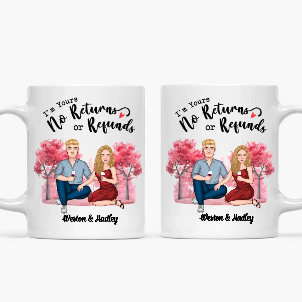 Personalized White Mug - Gift For Couple - I'm Yours No Returns Or Refunds ARND0014