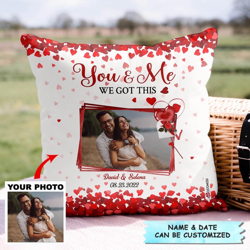 Personalized Pillow Case - Gift For Couple - You And Me We Got This ARND037