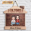 Personalized Door Sign - Gift For Couple - I&#39;m Yours No Returns Or Refunds ARND037