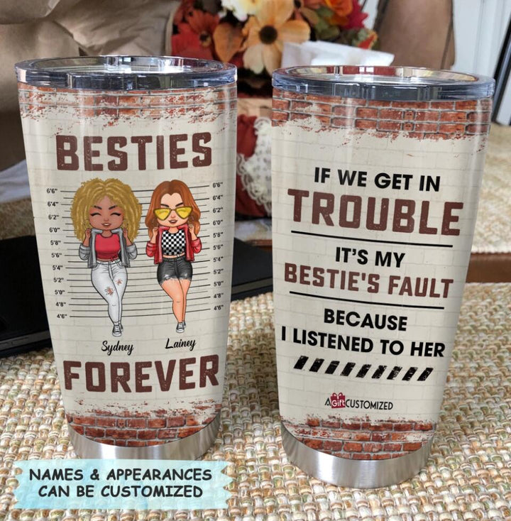 Personalized Tumbler - Gift For Couple - It's My Bestie's Fault ARND036