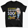 Personalized T-shirt - Gift For Teacher - My Students Survived 100 Days Of Me ARND018