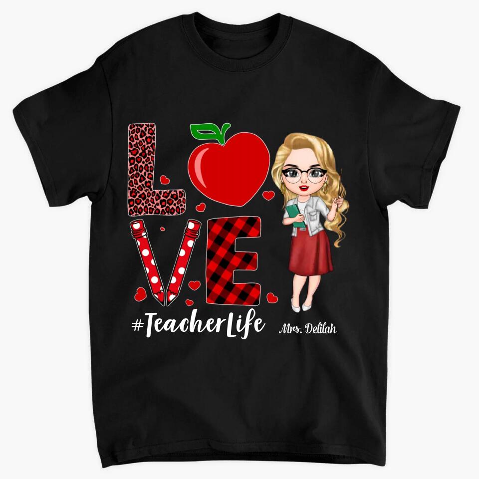 Personalized T-shirt - Gift For Teacher - Love Teacher Life ARND005