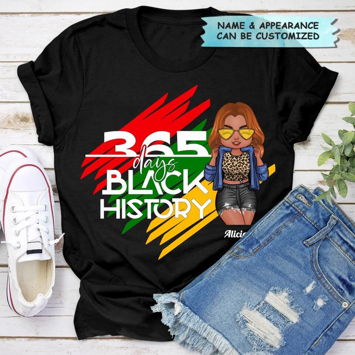 Personalized T-shirt - Gift For Black Woman - 365 Days Black History ARND0014