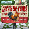 Personalized Metal Sign - Gift For Couple - A Grumpy Old Rooster And His Cute Chick Live Here ARND018