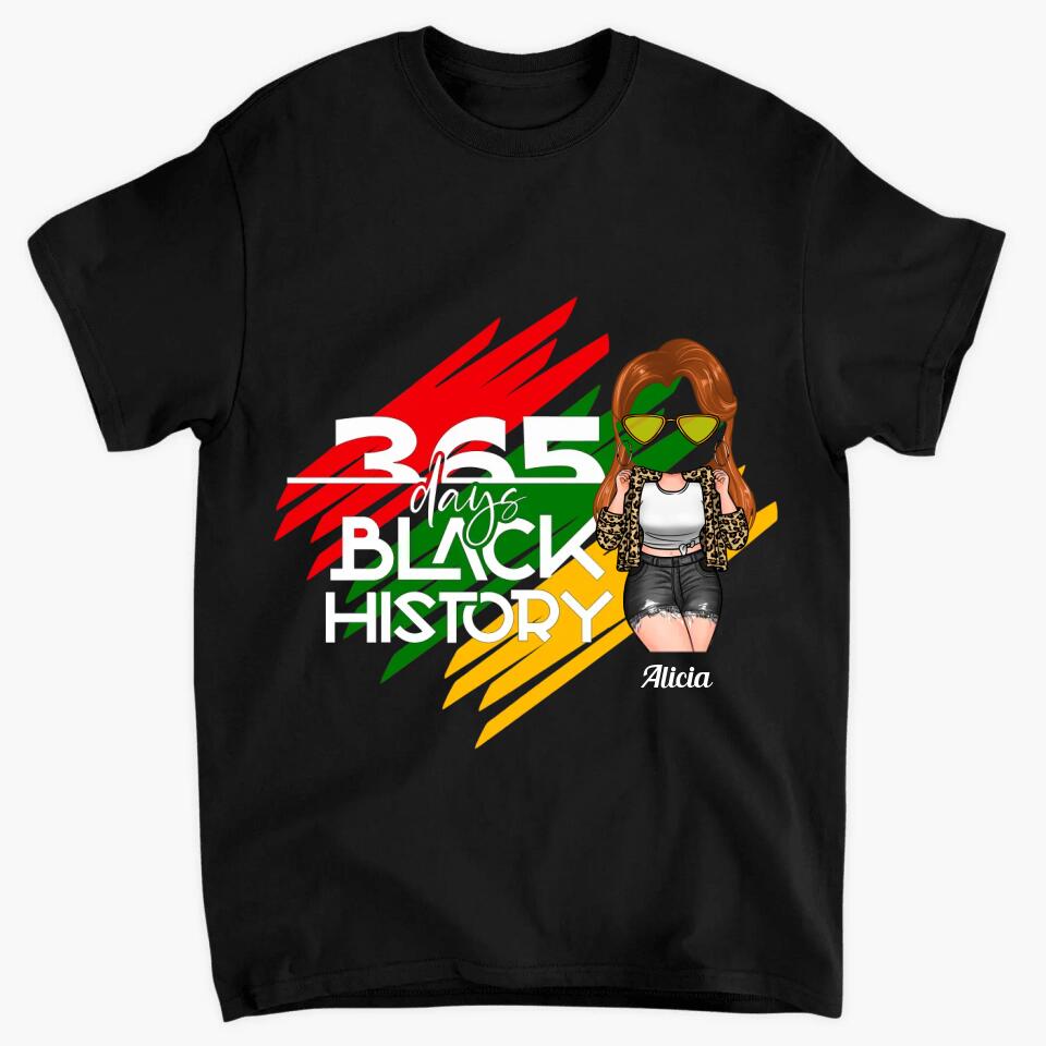 Personalized T-shirt - Gift For Black Woman - 365 Days Black History ARND0014