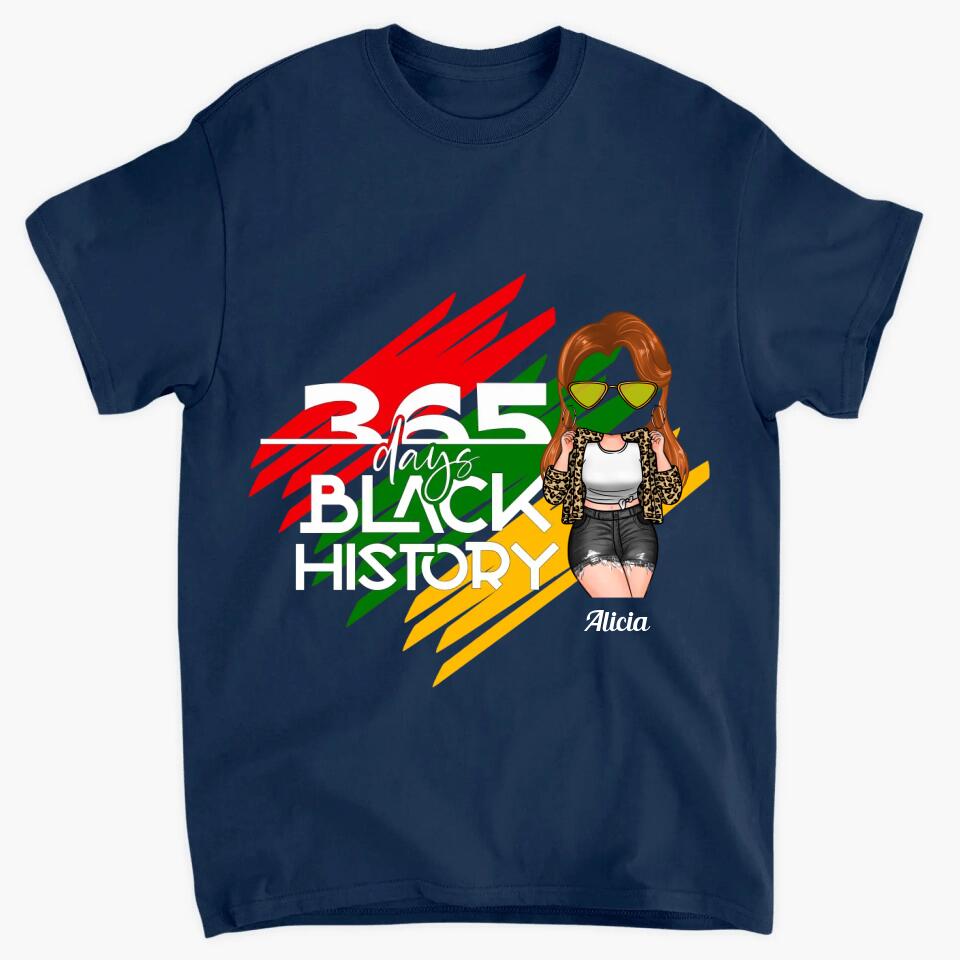 Personalized T-shirt - Gift For Black Woman - 365 Days Black History ARND0014