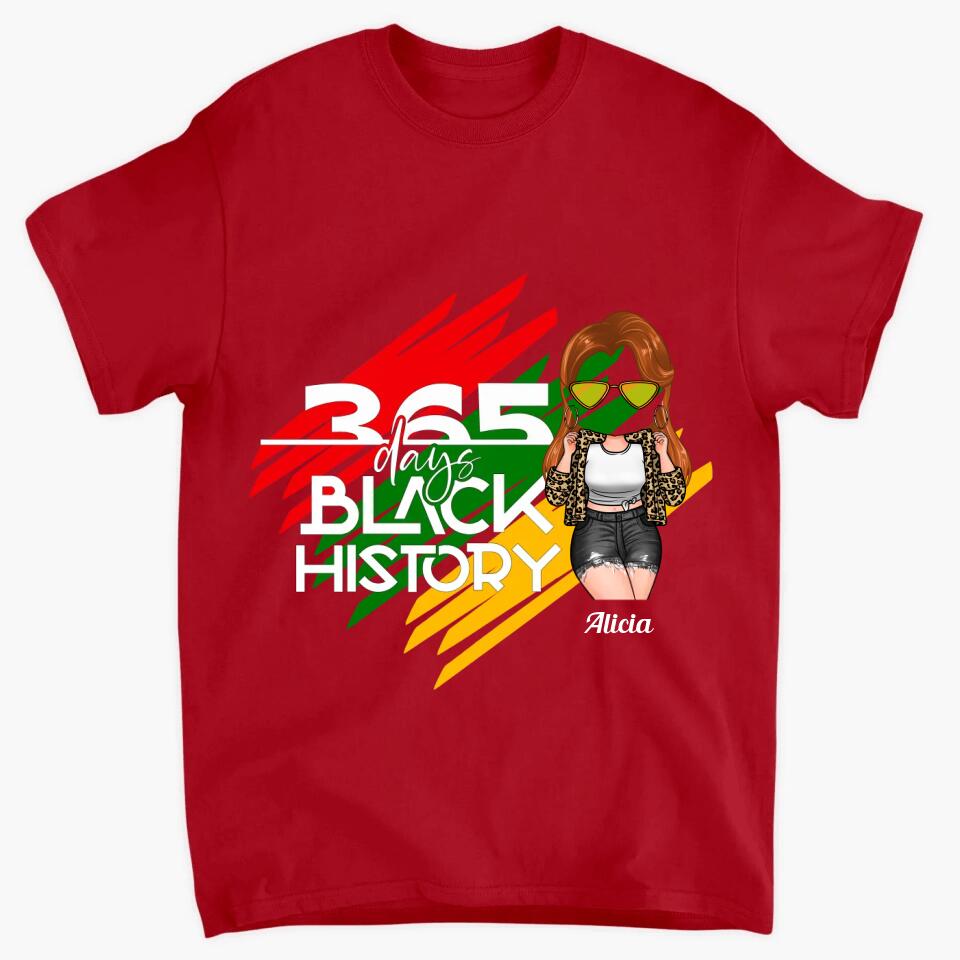 Personalized T-shirt - Gift For Black Woman - 365 Days Black History ARND0014