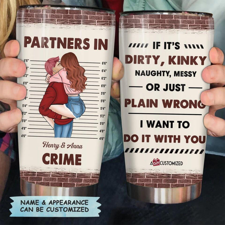 Personalized Tumbler - Gift For Couple - If It's Dirty, Kinky, Naughty Couple ARND037