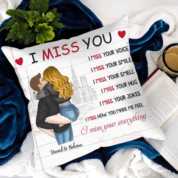 Personalized Pillow - Gift For Couple - I Miss Your Everything ARND036