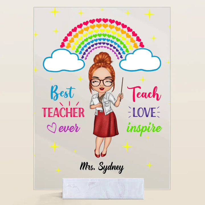 Personalized Acrylic Plaque - Gift For Teacher - Teach Love Inspire Teacher ARND037