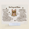 Personalized Acrylic Plaque - Gift For Pet Lover - Don&#39;t Cry Sweet Mama ARND0014