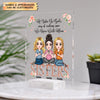 Personalized Acrylic Plaque - Gift For Family Member - I&#39;ll Be There For You ARND0014