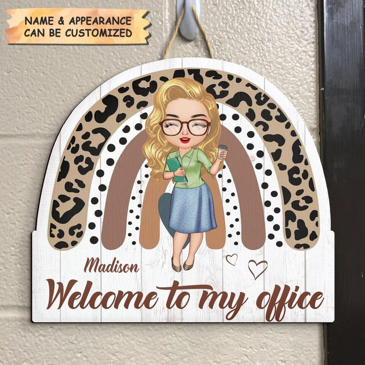 Personalized Door Sign - Gift For Office Staff - Welcome To My Office ARND0014