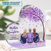 Personalized Heart-shaped Acrylic Plaque - Gift For Mom - Mother And Daughters Forever Linked Together ARND037