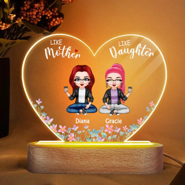 Personalized Acrylic LED Night Light - Gift For Mom - Like Mother Like Daughter ARND0014
