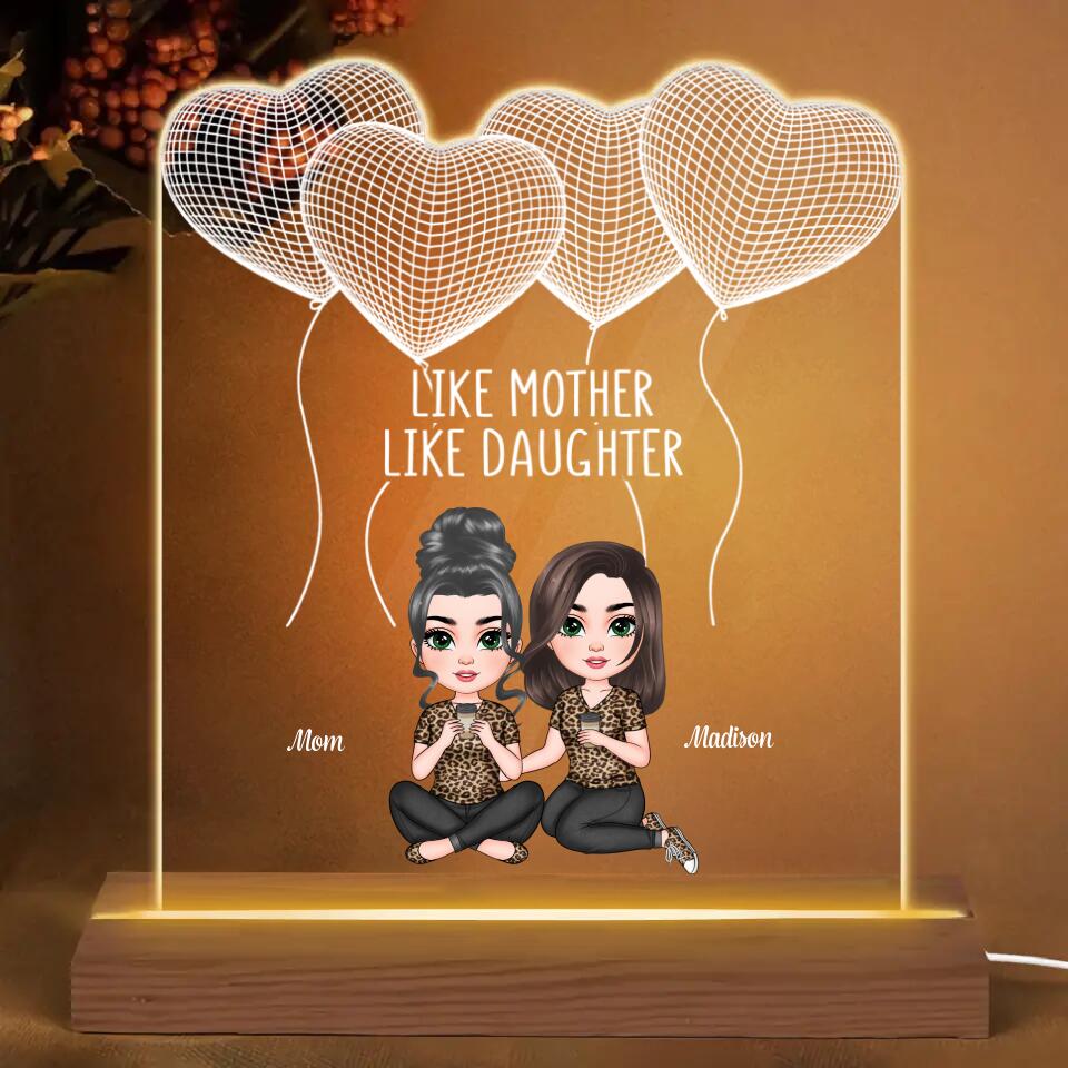 Personalized 3D LED Light Wooden Base - Gift For Mom- Like Mom Like Daughter ARND0014