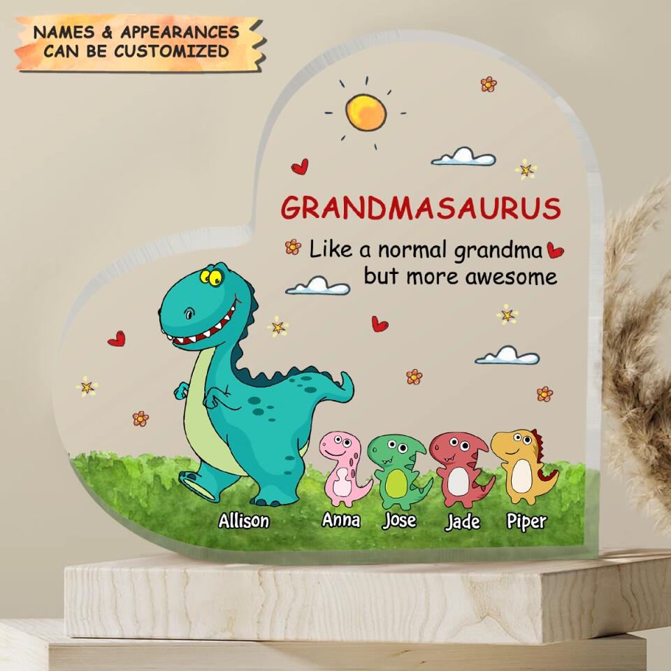 Personalized Heart-shaped Acrylic Plaque - Gift For Grandma - Grandmasaurus Like A Normal Grandma ARND0014