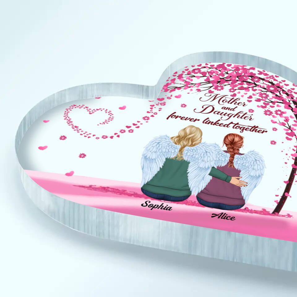 Personalized Heart-shaped Acrylic Plaque - Gift For Mom - Mother And Daughters Forever Linked Together ARND0014