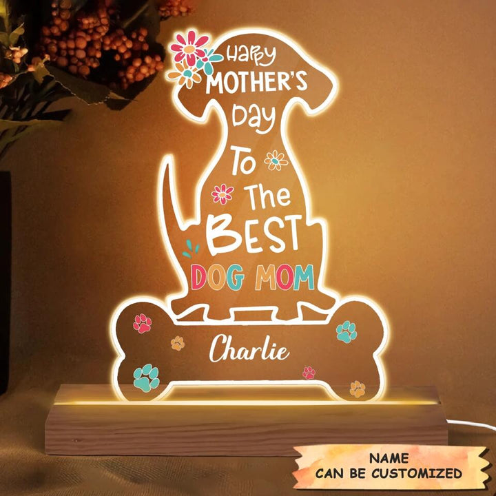 Personalized 3D LED Light Wooden Base - Gift For Dog Lover - Best Dog Mom Ever ARND037