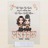 Personalized Acrylic Plaque - Gift For Family Member - I&#39;ll Be There For You ARND0014