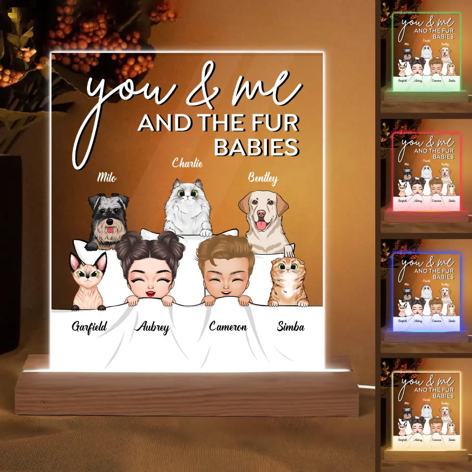 Personalized 3D LED Light Wooden Base - Gift For Pet Lover - You & Me And The Fur Babies ARND0014