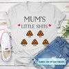 Personalized T-shirt - Gift For Mom - Mom&#39;s Little Shits ARND036