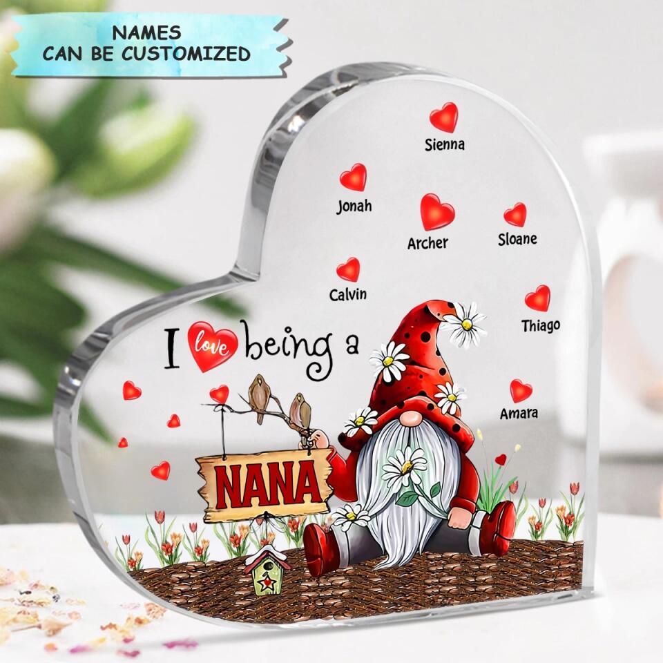 Personalized Heart-shaped Acrylic Plaque - Gift For Grandma - I Love Being A Nana ARND0014