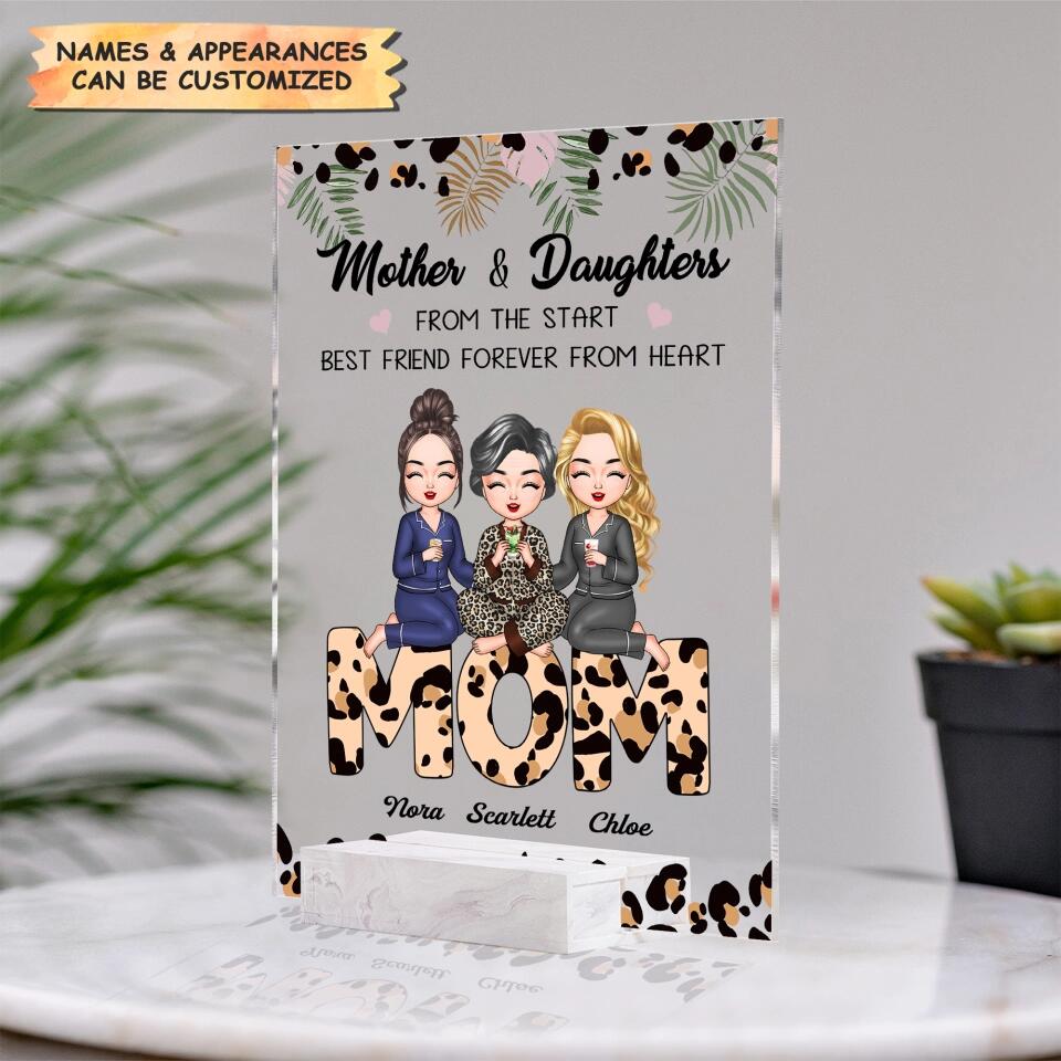 Personalized Acrylic Plaque - Gift For Mom - Mother And Daughter From The Start, Best Friend Forever From Heart ARND037