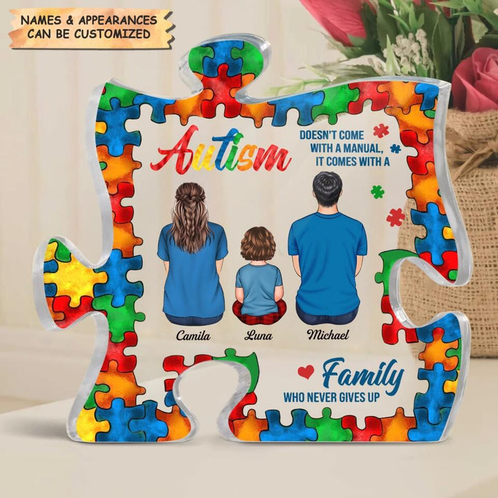 Personalized Puzzle Acrylic Plaque - Gift For Family - Autism Comes With A Family Who Never Gives Up ARND0014