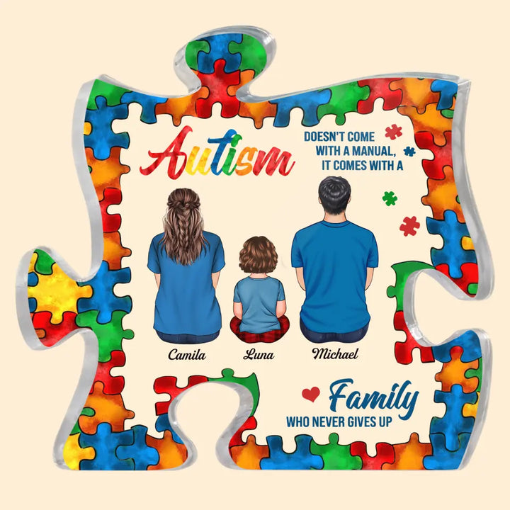 Personalized Puzzle Acrylic Plaque - Gift For Family - Autism Comes With A Family Who Never Gives Up ARND0014