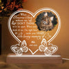 Personalized 3D LED Light Wooden Base - Gift For Pet Lover - I Am Right Here Inside Your Heart ARND005