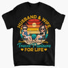 Personalize T-shirt - Gift For Couple - Husband &amp; Wife Travel Partners For Life ARND0014