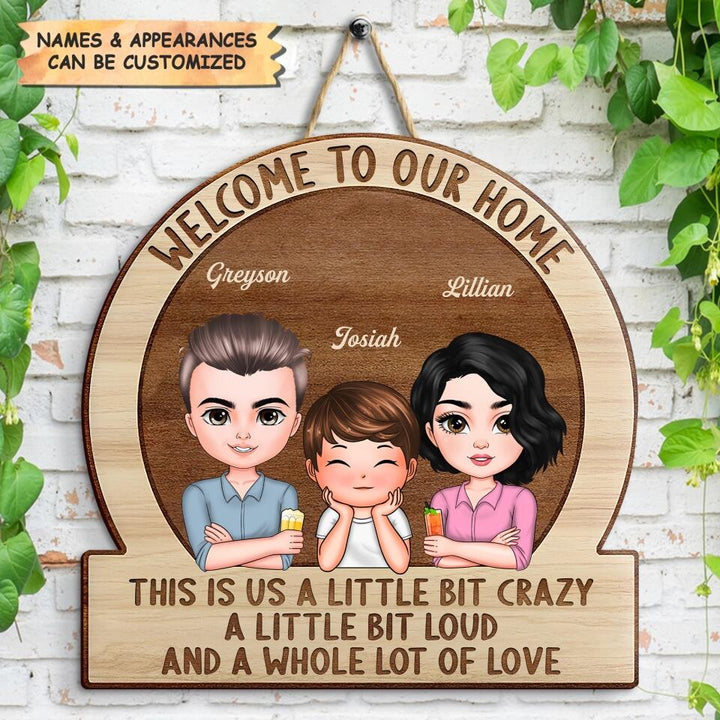 Personalized Door Sign - Gift For Family - Welcome To Our Home ARND018