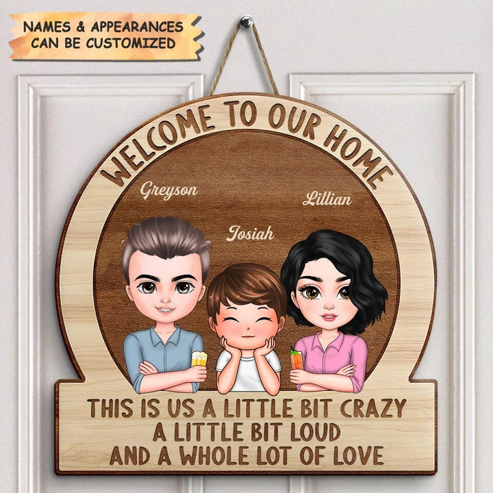 Personalized Door Sign - Gift For Family - Welcome To Our Home ARND018