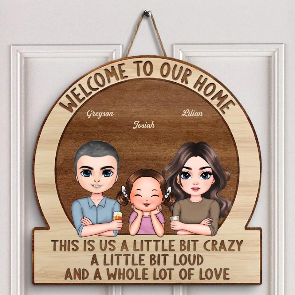 Personalized Door Sign - Gift For Family - Welcome To Our Home ARND018