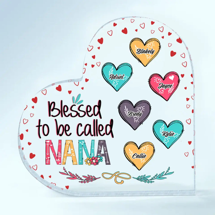 Personalized Heart-shaped Acrylic Plaque - Gift For Grandma - Blessed To Be Called Grandma ARND036