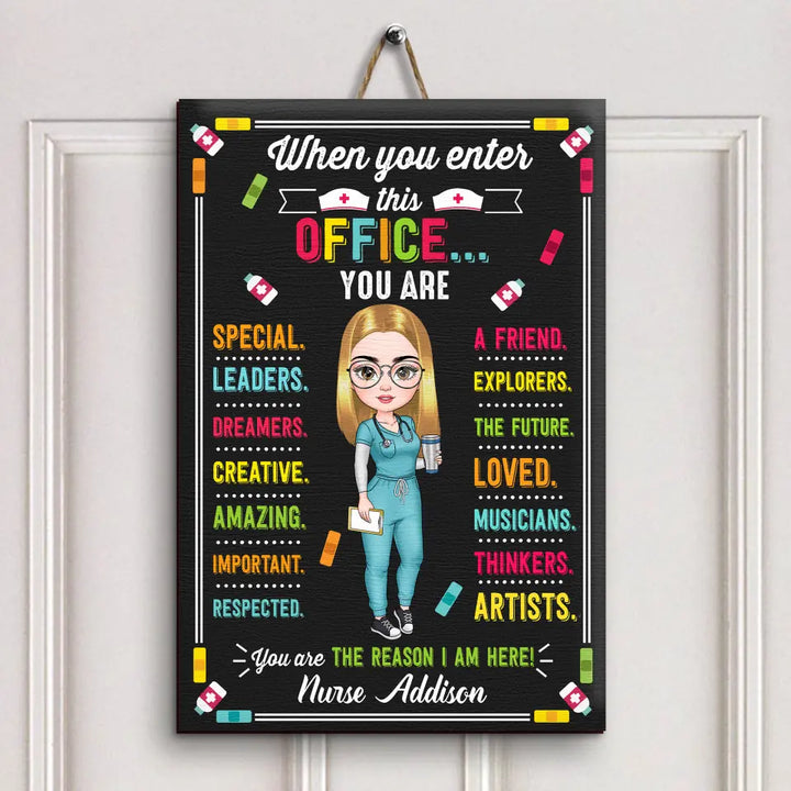 Personalized Door Sign - Gift For Nurse - When You Enter This Office ARND0014