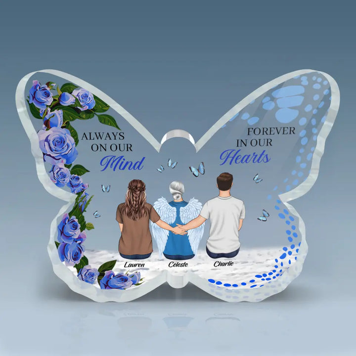 Personalized Butterfly Acrylic Plaque - Gift For Family - Always In Our Mind Forever In Our Hearts ARND037