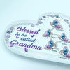 Personalized Heart-shaped Acrylic Plaque - Gift For Grandma - Blessed To Be Called Grandma ARND037