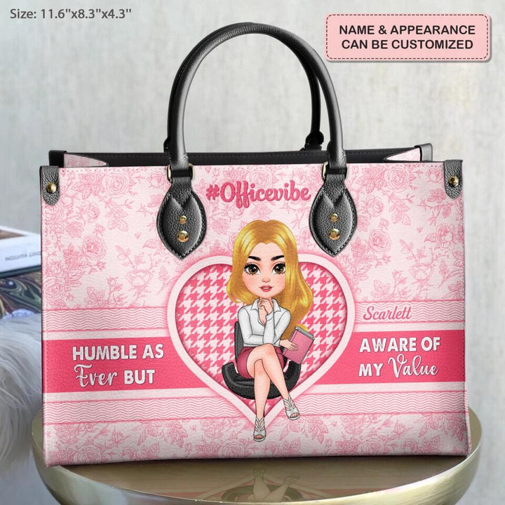 Personalized Leather Bag - Gift For Office Staff - Humble As Ever But Aware Of My Value ARND0014