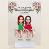 Personalized Acrylic Plaque - Gift For Mom - The Love Between Mom And Daughters Is Forever ARND037