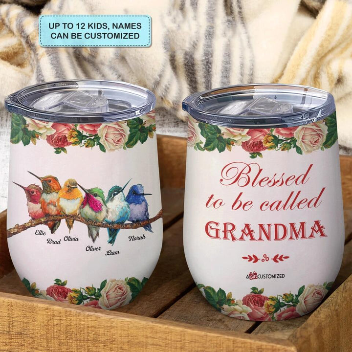 Personalized Wine Tumbler - Gift For Mom & Grandma - Blessed To Be Called Grandma ARND005