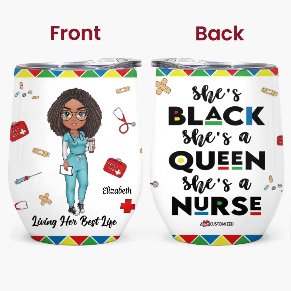 Personalized Wine Tumbler - Gift For Nurse - She's A Queen She's A Nurse ARND005