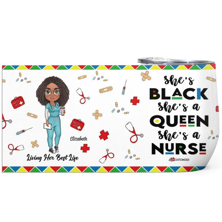 Personalized Wine Tumbler - Gift For Nurse - She's A Queen She's A Nurse ARND005