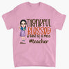 Personalized T-shirt - Gift For Teacher - Thankful Blessed