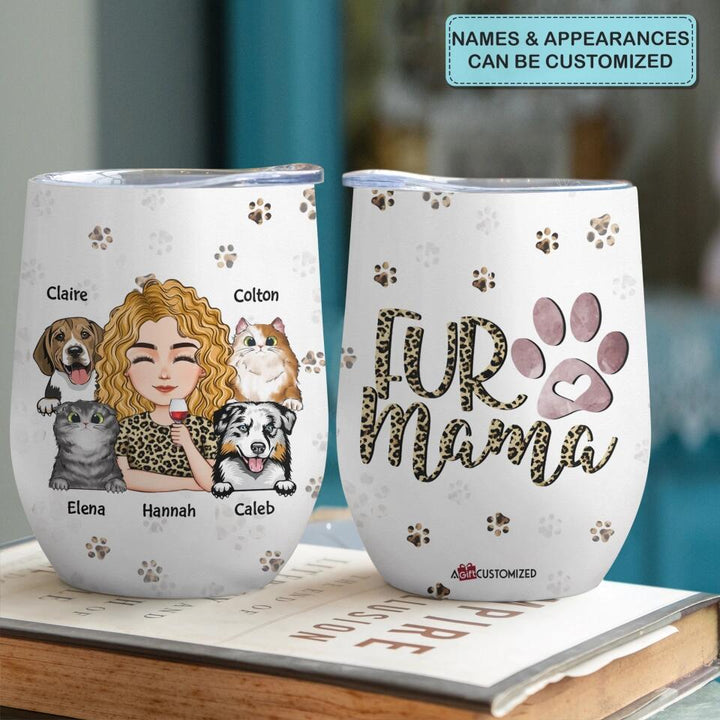 Personalized Wine Tumbler - Gift For Pet Lover - Fur Mama ARND036